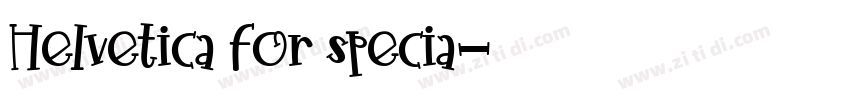 Helvetica For specia字体转换